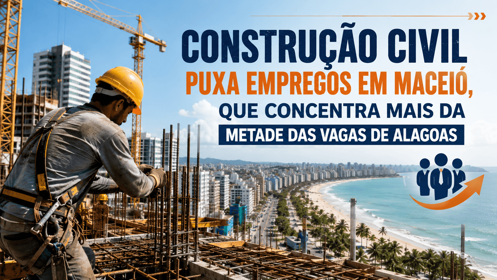 Capa editorial RT Notícias sobre empregos e construção civil em Maceió